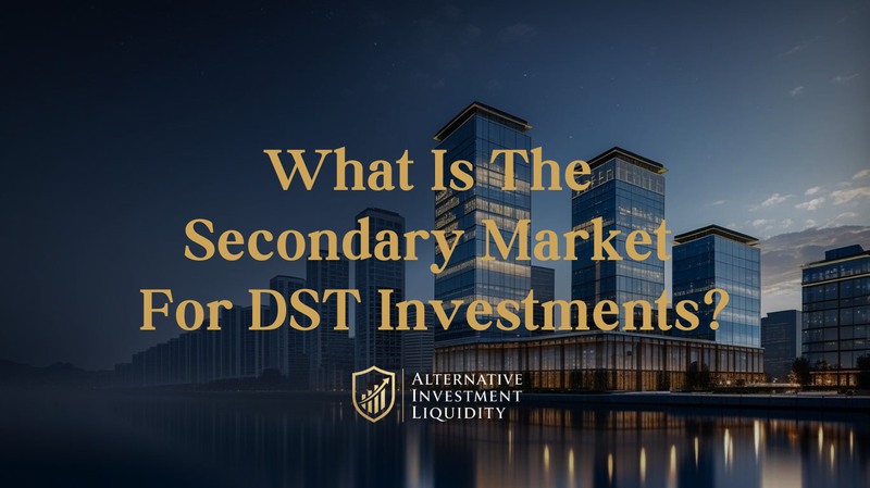 DST secondary market educational guide covering Delaware Statutory Trust liquidity, pricing, transfer requirements, and investor considerations.